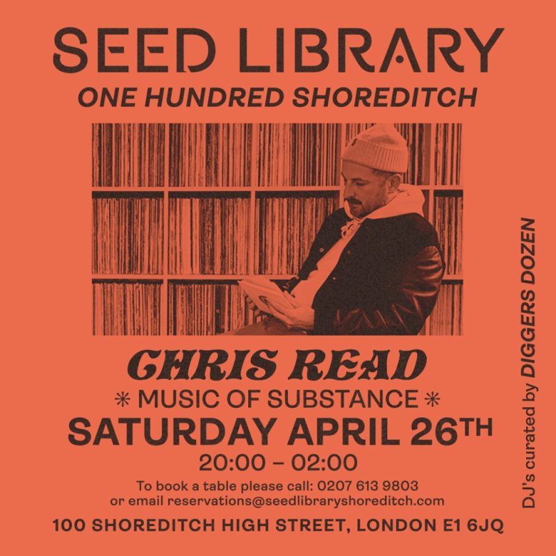 Chris Read at One Hundred Shoreditch on Sat 26th April 2025 Flyer