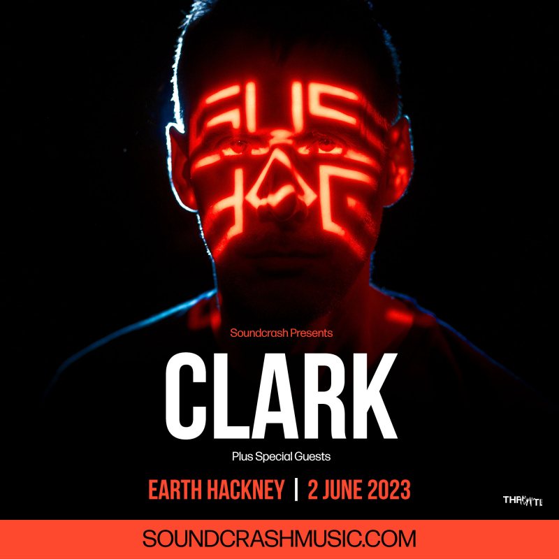 Clark at EartH on Fri 2nd June 2023 Flyer