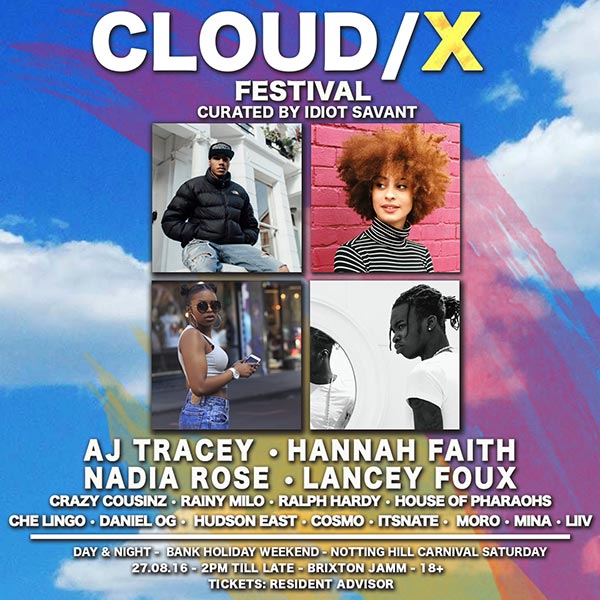 Cloud X Festival at Brixton Jamm on Sat 27th August 2016 Flyer