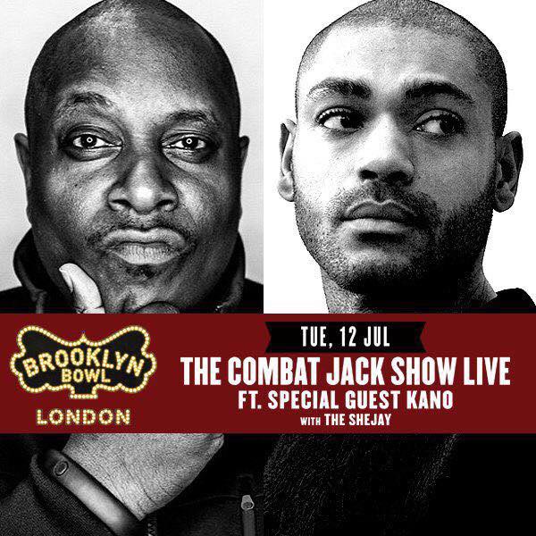 Combat Jack + Kano at Brooklyn Bowl on Tue 12th July 2016 Flyer