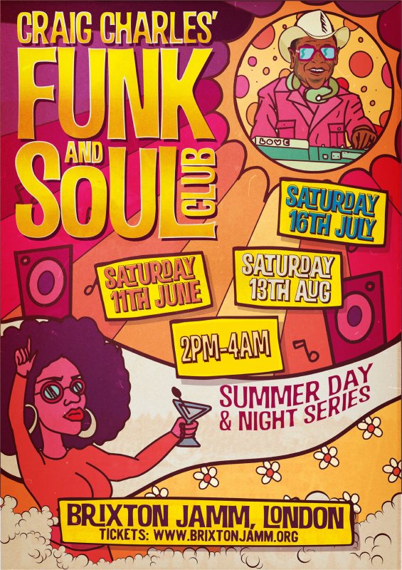 Craig Charles' Funk & Soul Club at Brixton Jamm on Sat 16th July 2022 Flyer