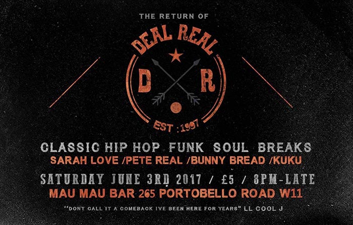 The Return of Deal Real at Mau Mau Bar on Sat 3rd June 2017 Flyer