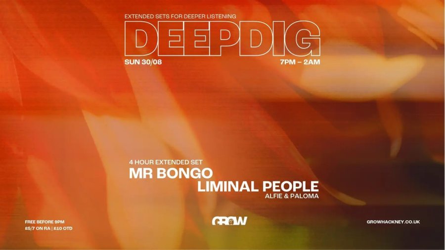 DEEPDIG at Grow Hackney on Sun 30th August 2026 Flyer