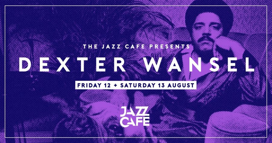 Dexter Wansel at Jazz Cafe on Sat 13th August 2022 Flyer