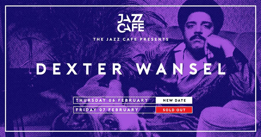 Dexter Wansel at Jazz Cafe on Fri 7th February 2020 Flyer