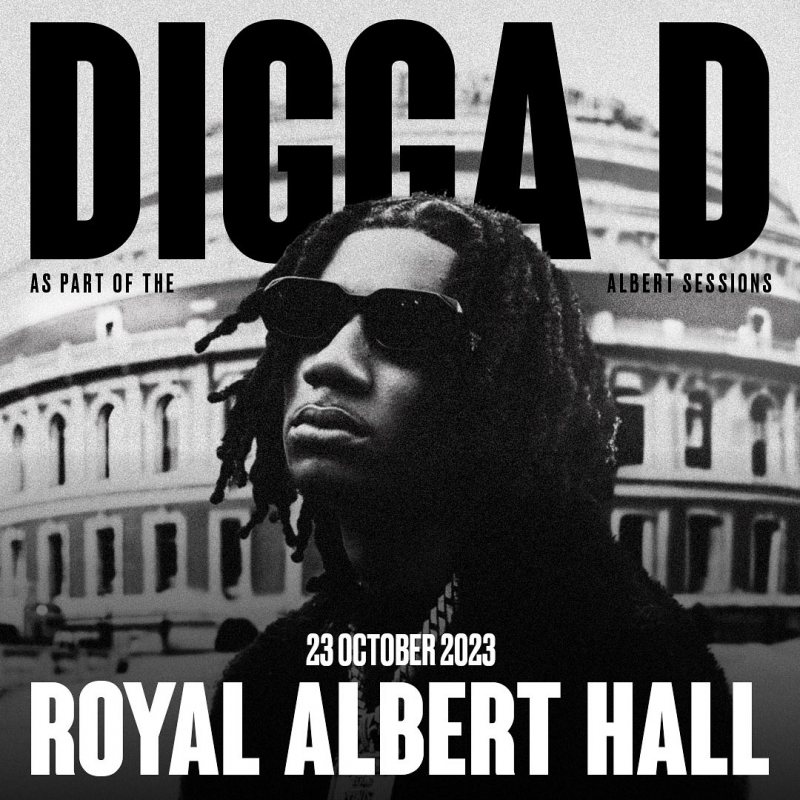 Digga D at Royal Albert Hall on Mon 23rd October 2023 Flyer