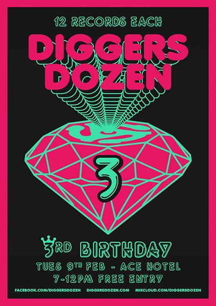 Diggers Dozen at Ace Hotel on Tue 9th February 2016 Flyer
