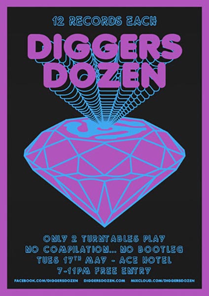 Diggers Dozen at Ace Hotel on Tue 17th May 2016 Flyer