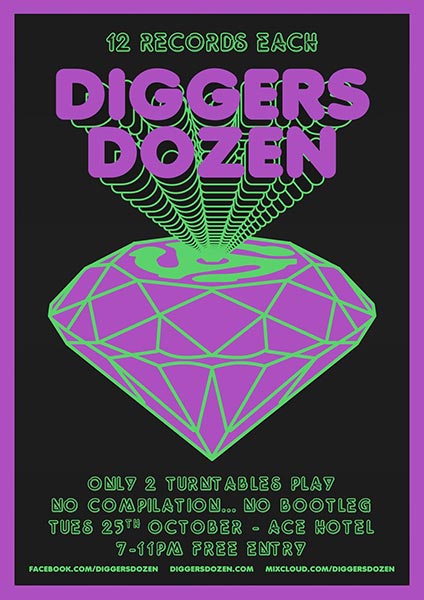 Diggers Dozen at Ace Hotel on Tue 25th October 2016 Flyer