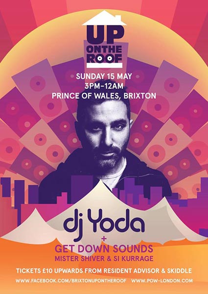 DJ Yoda at Prince of Wales on Sun 15th May 2016 Flyer