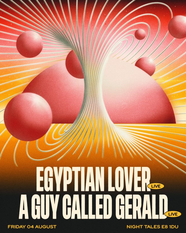 Egyptian Lover & A Guy Called Gerald at Night Tales on Fri 4th August 2023 Flyer