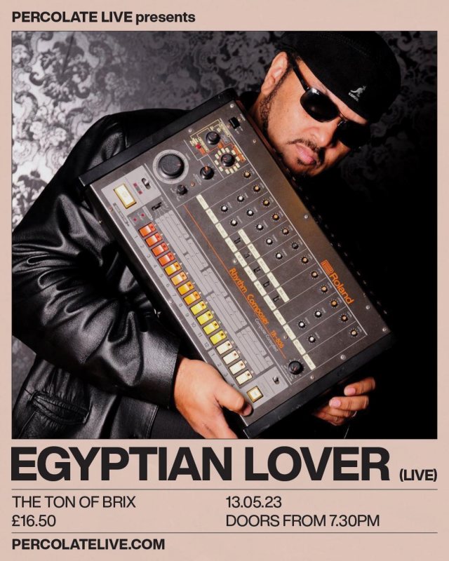 Egyptian Lover at The Ton of Brix on Sat 13th May 2023 Flyer