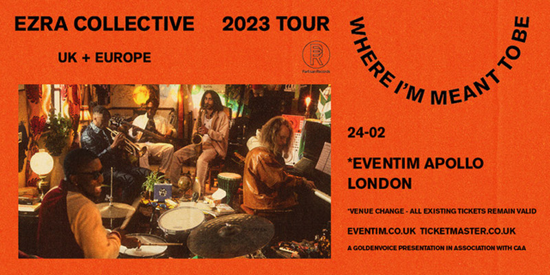 Ezra Collective at Hammersmith Apollo on Fri 24th February 2023 Flyer