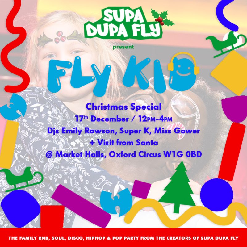 Fly Kid at Market Halls Oxford Street on Sun 17th December 2023 Flyer