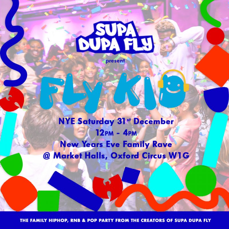 Fly Kid NYE at Market Halls Oxford Street on Sat 31st December 2022 Flyer