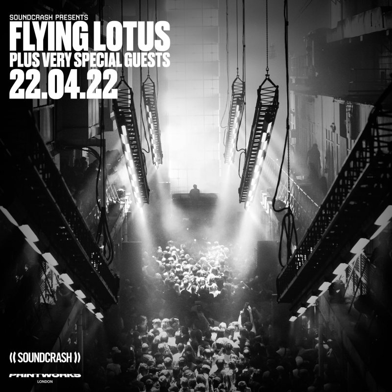Flying Lotus at Printworks on Fri 22nd April 2022 Flyer