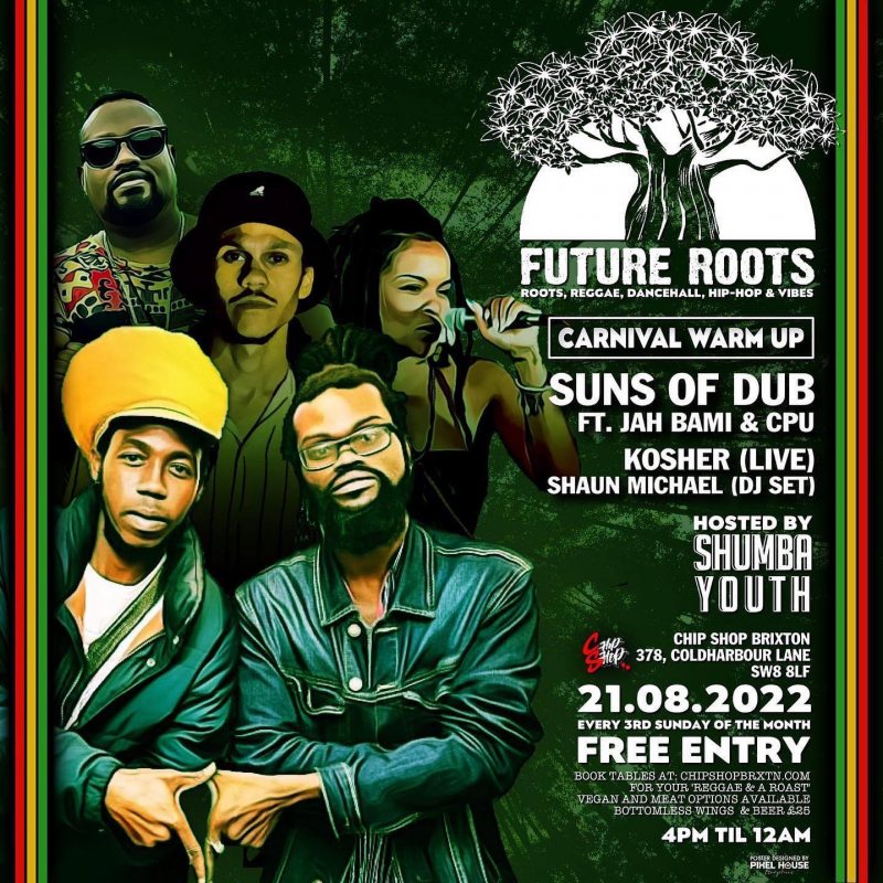 Future Roots at Chip Shop BXTN on Sun 21st August 2022 Flyer