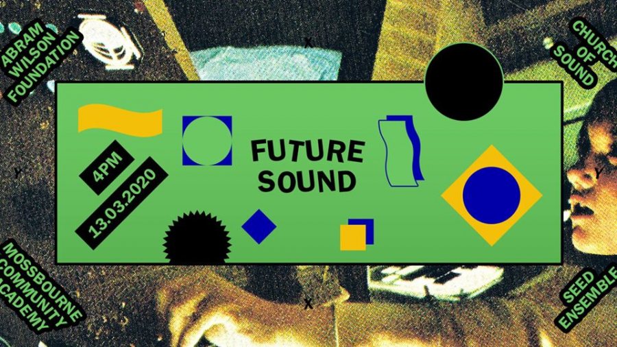 Future Sound 2020 at Church of Sound on Fri 13th March 2020 Flyer