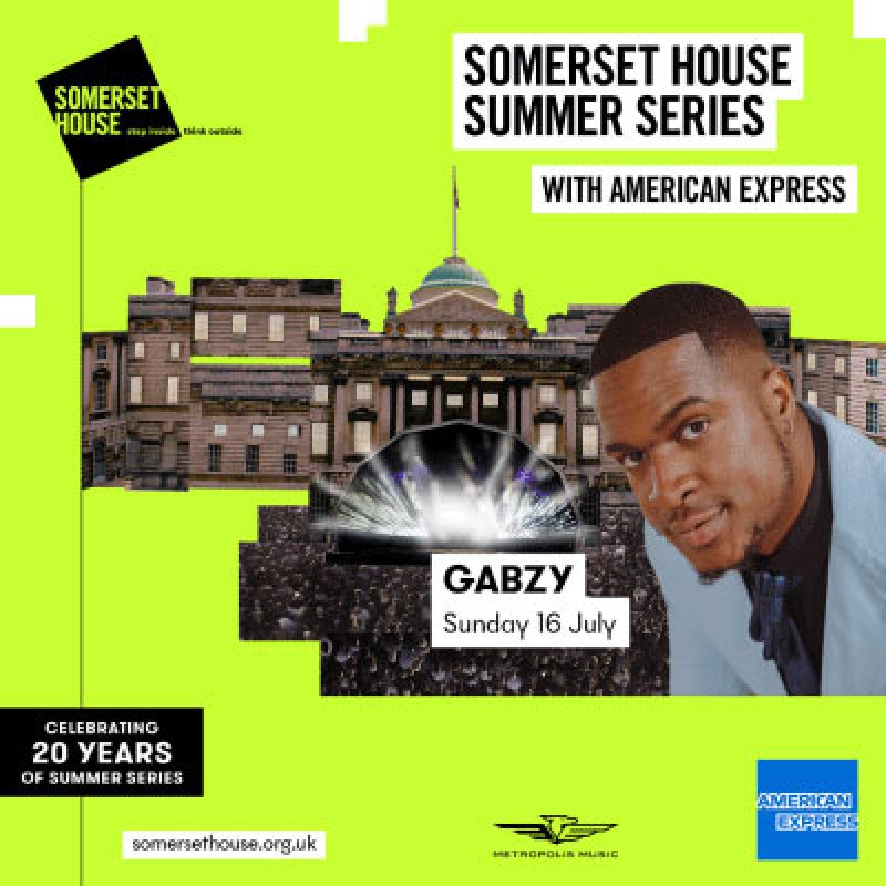 Gabzy at Somerset House on Sun 16th July 2023 Flyer