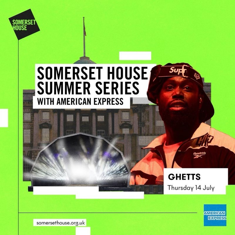 Ghetts at Somerset House on Thu 14th July 2022 Flyer
