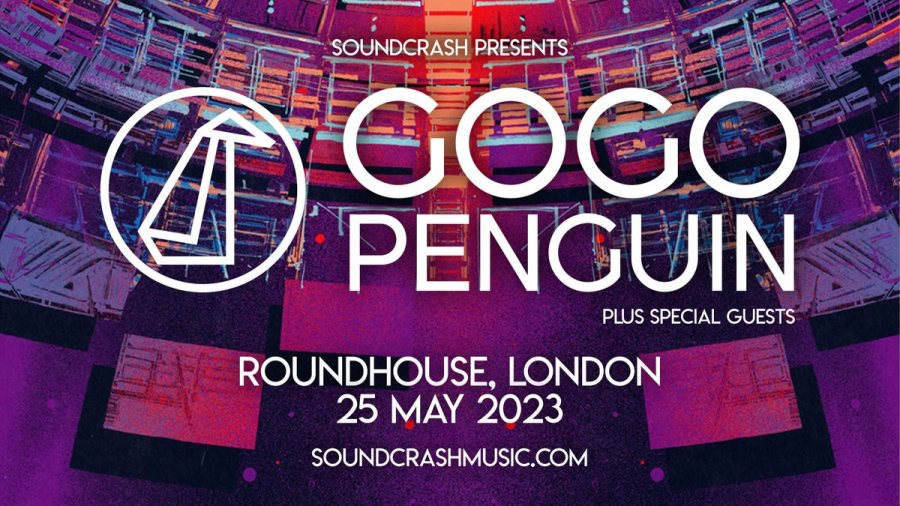 GoGo Penguin at The Roundhouse on Thu 25th May 2023 Flyer
