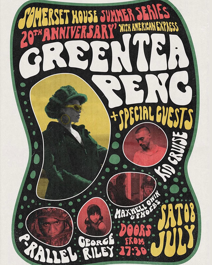 Greentea Peng at Somerset House on Sat 8th July 2023 Flyer