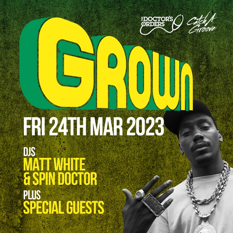 Grown at Trapeze on Fri 24th March 2023 Flyer