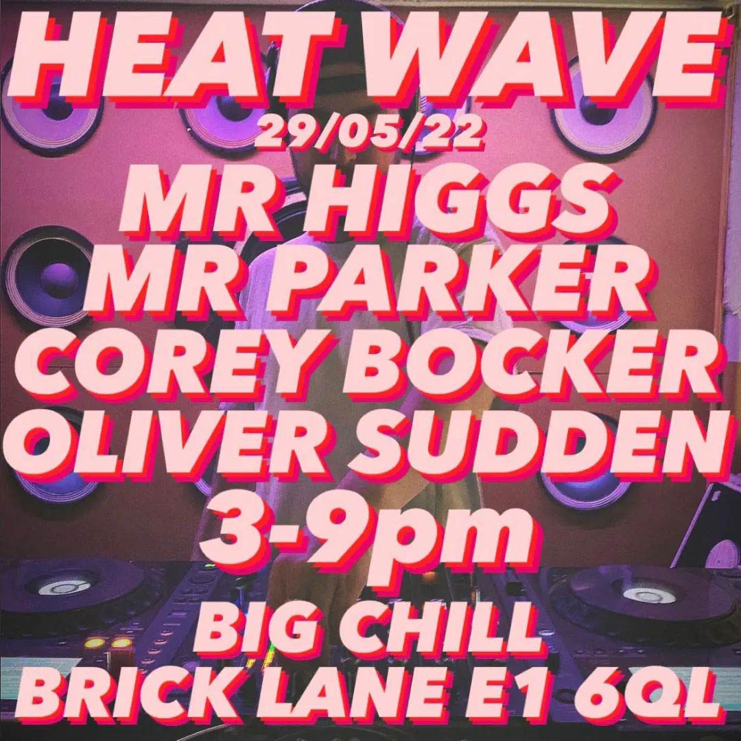 Heatwave at Big Chill Bar on Sun 29th May 2022 Flyer