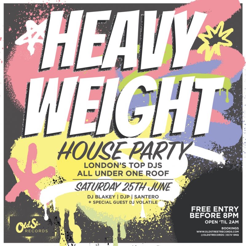 Heavyweight House Party at Old Street Records on Sat 25th June 2022 Flyer