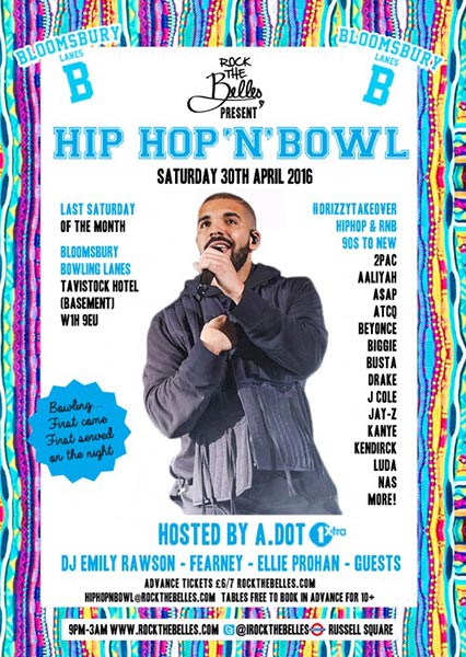 Hip Hop n Bowl at Bloomsbury Bowl on Sat 30th April 2016 Flyer