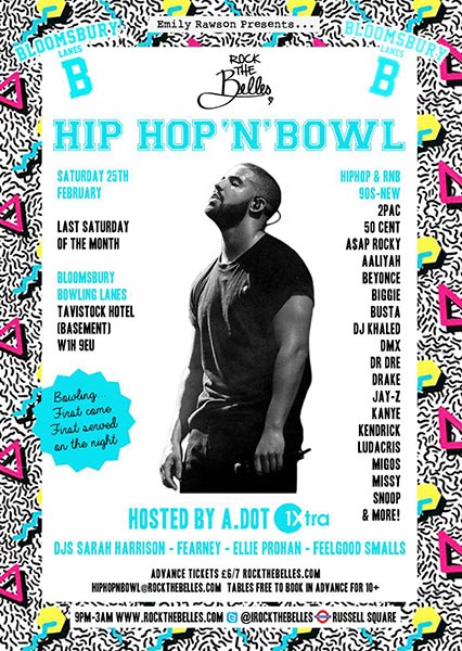 Hip Hop n Bowl at Bloomsbury Bowl on Sat 25th February 2017 Flyer