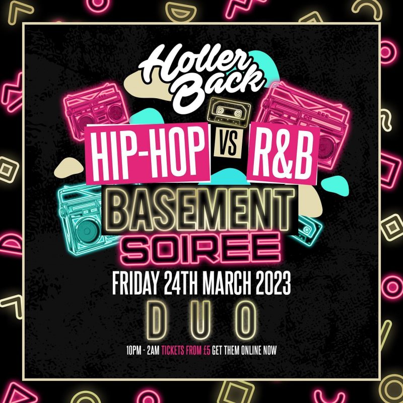 Holler Back Hip-Hop vs R&B at DUO on Fri 24th March 2023 Flyer
