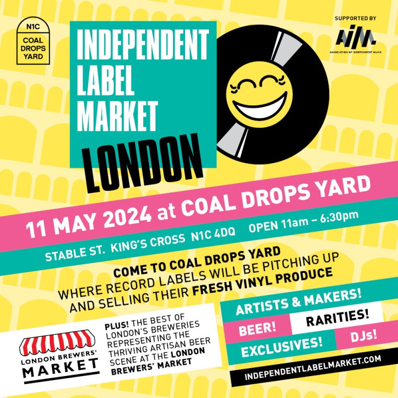 Independent Label Market at Coal Drops Yard on Sat 11th May 2024 Flyer