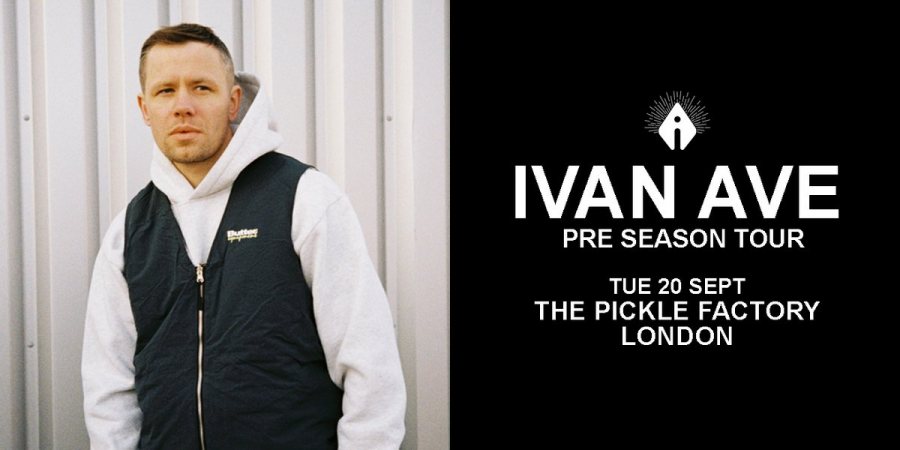Ivan Ave at Pickle Factory on Tue 20th September 2022 Flyer