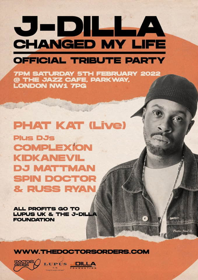 J-Dilla Changed My Life at Jazz Cafe on Sun 6th February 2022 Flyer