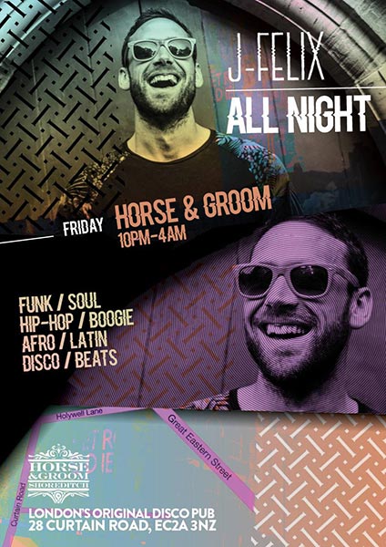 J-Felix at Horse & Groom on Fri 23rd November 2018 Flyer