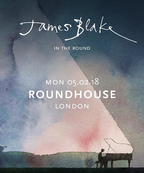 James Blake at The Roundhouse on Mon 5th February 2018 Flyer
