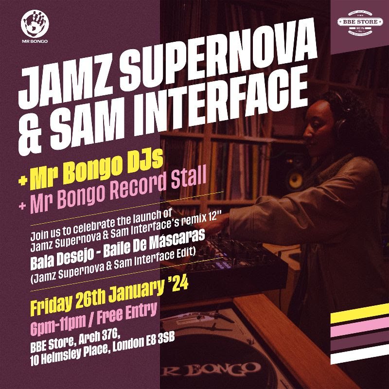 Jamz Supernova & Sam Interface at The BBE Store on Fri 26th January 2024 Flyer