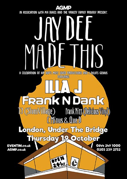 JAY DEE MADE THIS  at Under the Bridge on Thu 19th October 2017 Flyer
