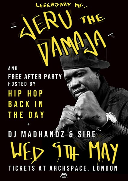 Jeru The Damaja at Archspace on Wed 9th May 2018 Flyer