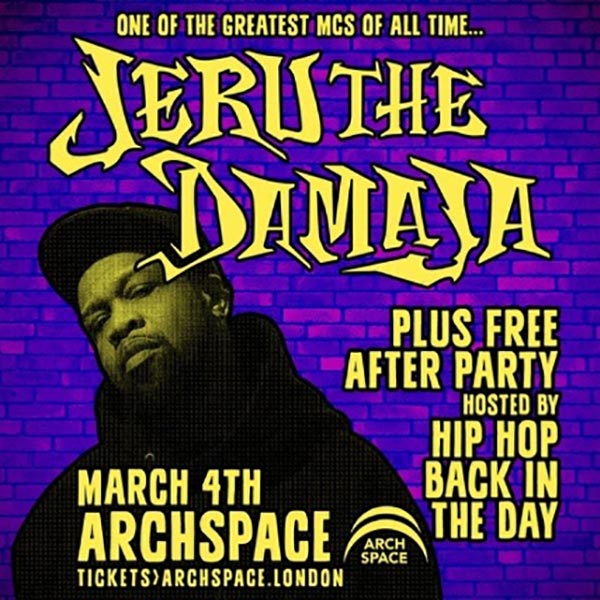 Jeru The Damaja at Archspace on Sun 4th March 2018 Flyer