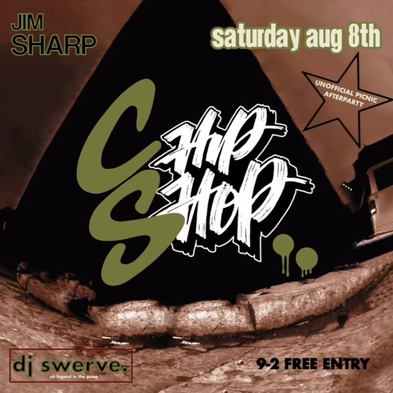 Jim Sharp + DJ Swerve at Chip Shop BXTN on Sat 8th August 2026 Flyer