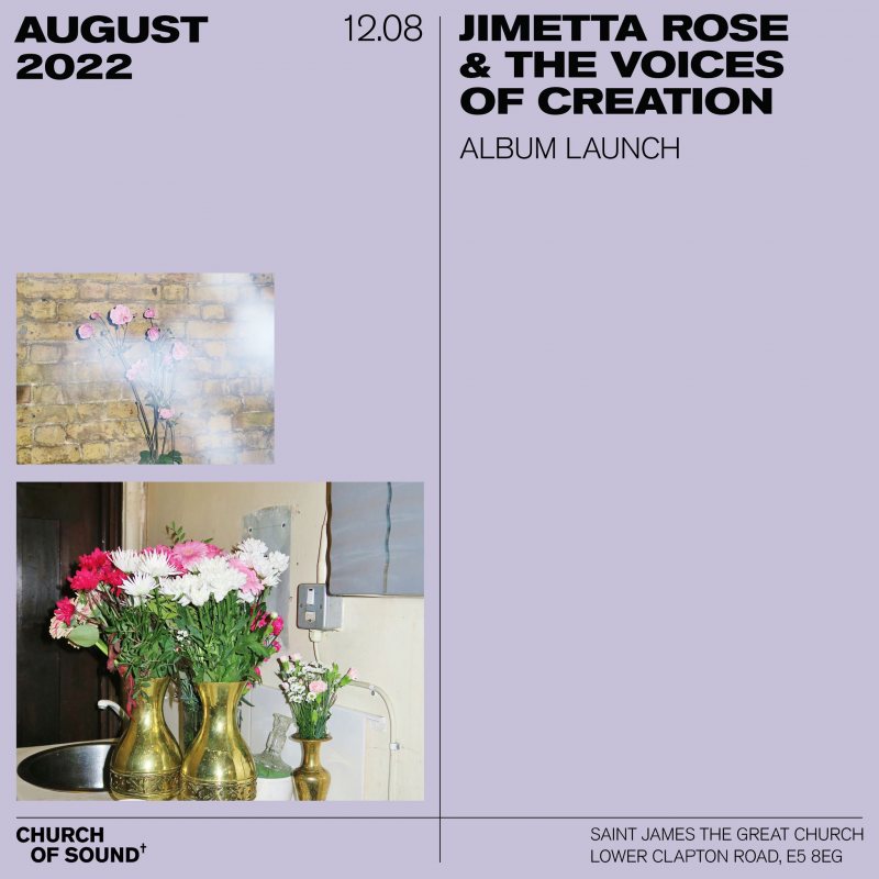 Jimetta Rose & The Voices of Creation at Church of Sound on Fri 12th August 2022 Flyer