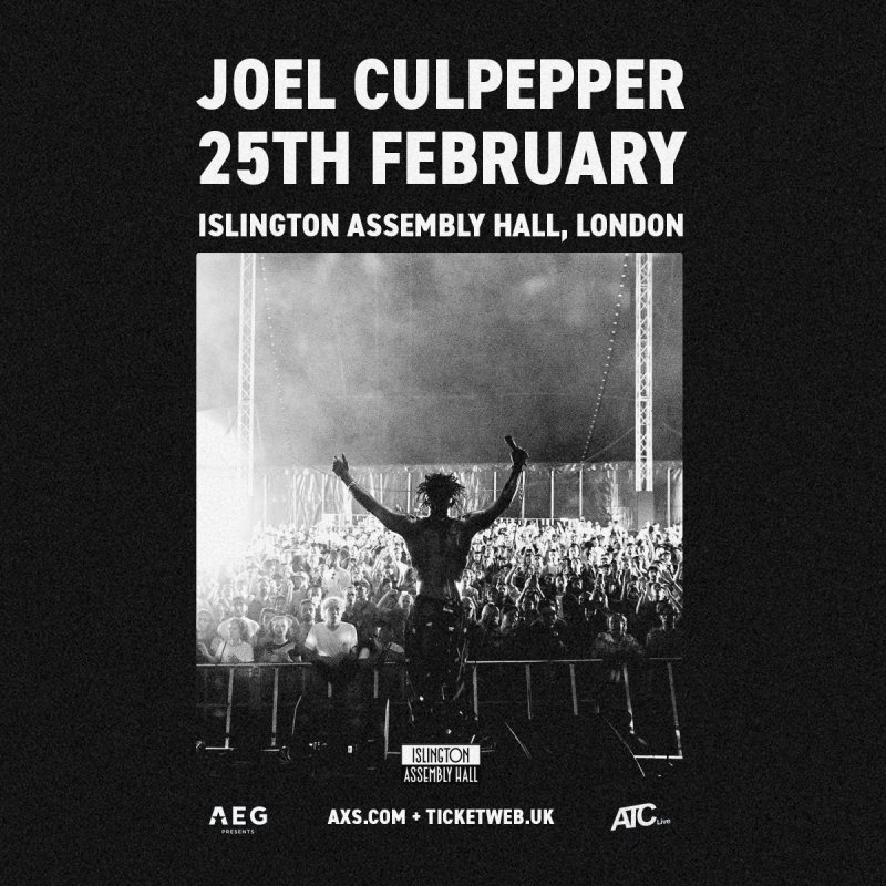 Joel Culpepper at Islington Assembly Hall on Fri 25th February 2022 Flyer