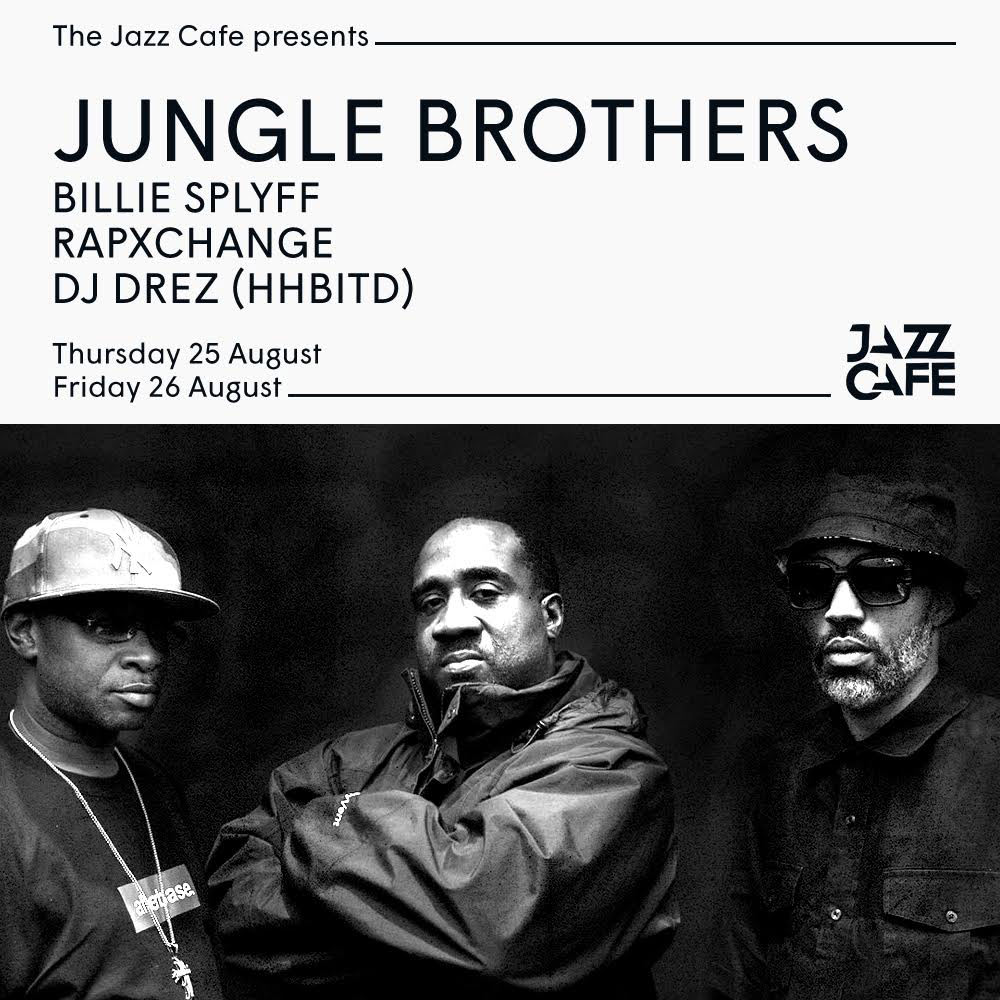 Jungle Brothers at Jazz Cafe on Fri 26th August 2022 Flyer