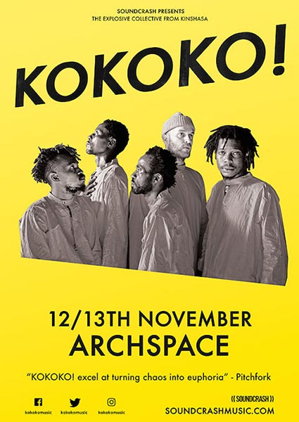 KOKOKO! at Archspace on Sun 12th November 2017 Flyer