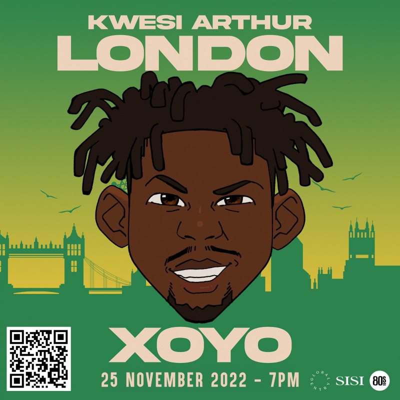 Kwesi Arthur at XOYO on Fri 25th November 2022 Flyer