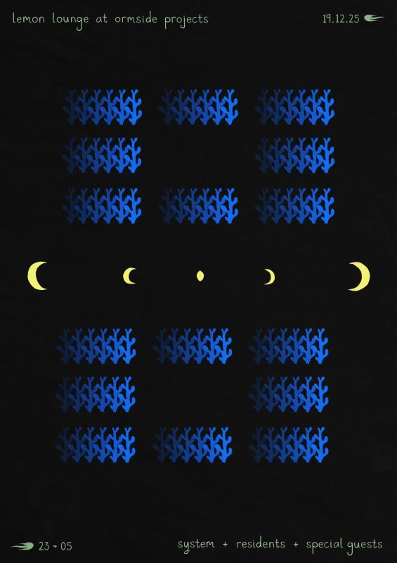 Lemon Lounge at Ormside at Ormside Projects on Fri 19th December 2025 Flyer