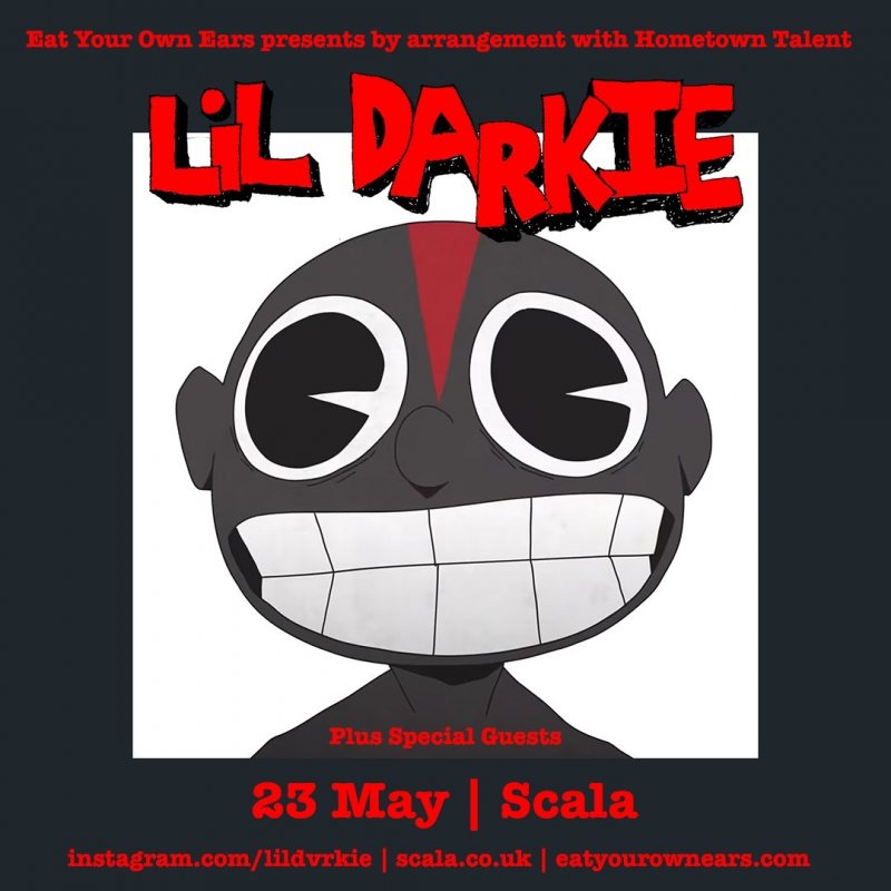 Lil Darkie at Scala on Mon 23rd May 2022 Flyer