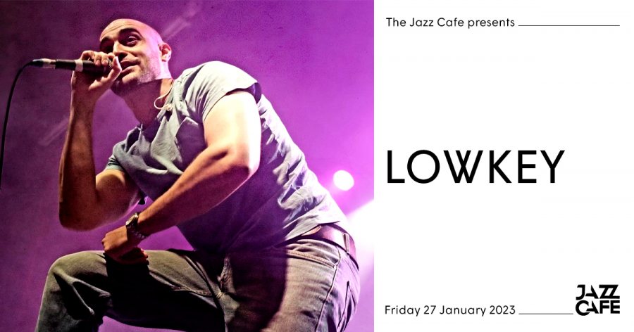 Lowkey at Jazz Cafe on Fri 27th January 2023 Flyer